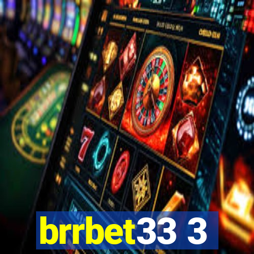 brrbet33 3